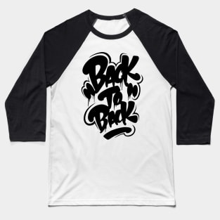 Back 2 Back - Graffiti Bubble Tag - black Baseball T-Shirt